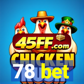 78 bet